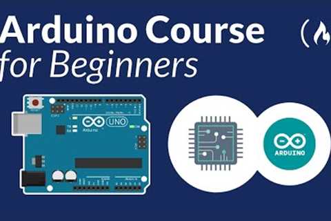 Arduino Course for Beginners - Open-Source Electronics Platform