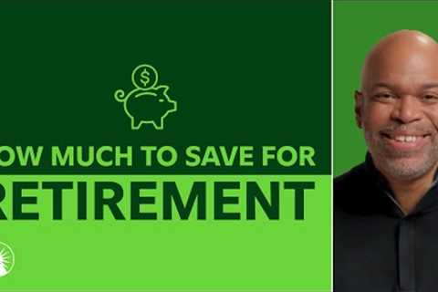 How Much Should You Save For Retirement | Fidelity Investments