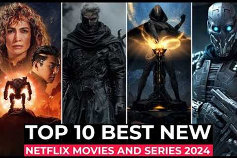 Top 10 New Netflix Original Shows And Movies Released In 2024 | Best Movies and Shows on Netflix