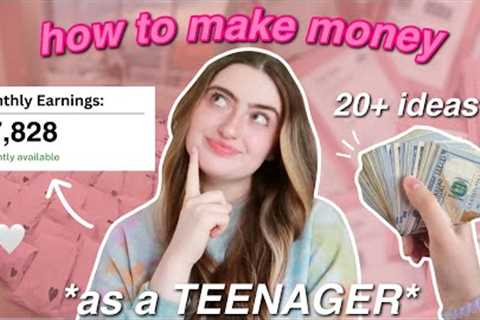how to make money FAST as a TEEN! *age 12,13,14,15,16*
