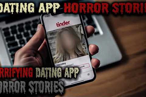 3 Disturbing Dating App Horror Stories