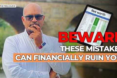 Mistakes that can derail your financial independence or early retirement plan.