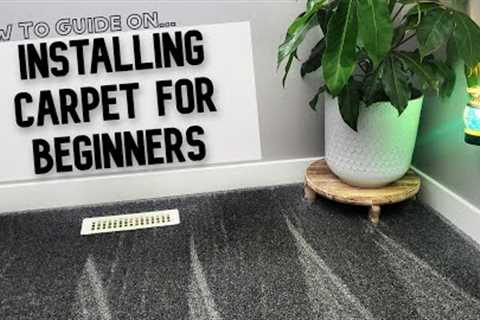 How to Install Carpet in a small room // Step by step for beginners