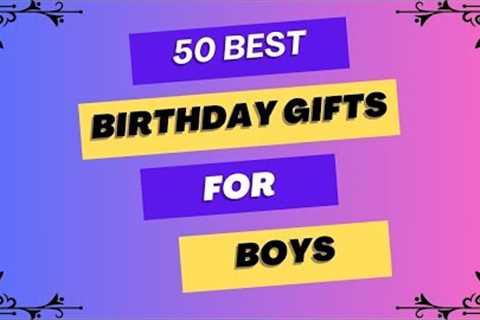 50 Best Birthday Gifts for Boys | Awesome Gifts Ideas for Him, Brother, Boyfriend &amp; Husband