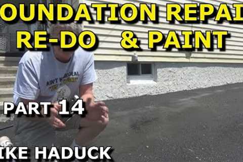 FOUNDATION REPAIR (Part 14) Mike Haduck