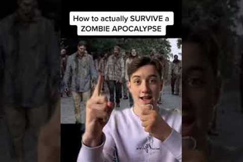 How To Actually Survive A Zombie Apocalypse! #Shorts