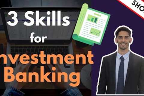 3 Key Skills for an Investment Banking Career #Shorts