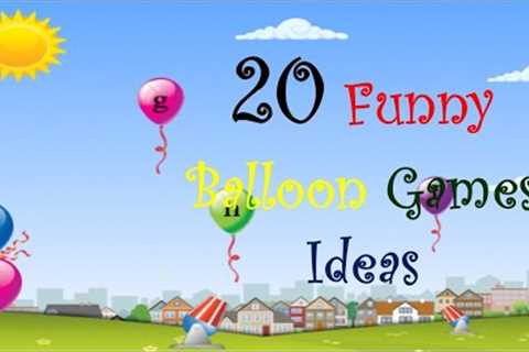 Fun Balloon Games Ideas | 20 Balloon Games for Party | Balloon Games for kids