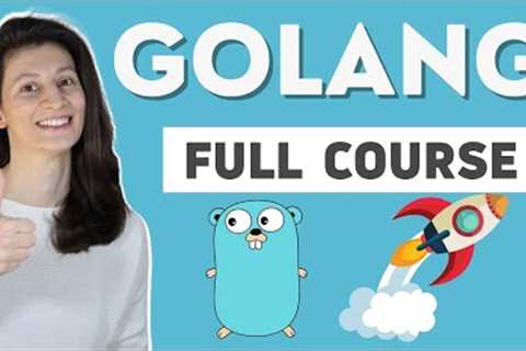 Golang Tutorial for Beginners: Full Go Programming Course 🖥️ | Learn Go from Scratch | Nana..