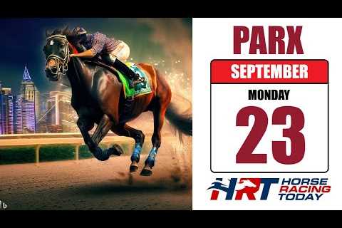 PARX Racing Picks Live Stream – September 23, 2024 – Horse Racing Today