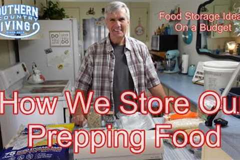 How We Store Our Prepping Food  --  Prepping Food Storage Ideas On A Budget