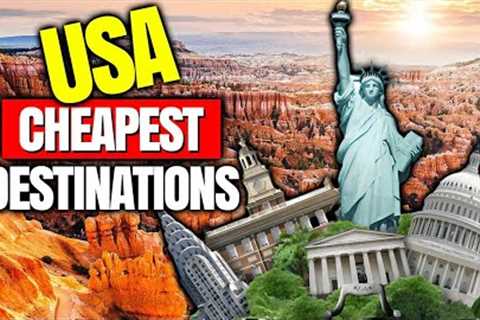 8 SHOCKINGLY AFFORDABLE USA Destinations for Budget Travel in 2023