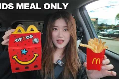 Only eating KIDS MEALS for 24 hours | fast food, drive thru