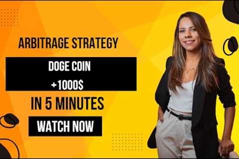 Earn $7850 a Month Using This Crypto Arbitrage Doge Hack
