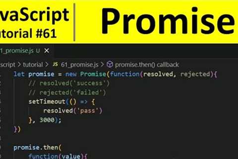 JavaScript Tutorial 61 - Promise in JavaScript | Programming For Beginners