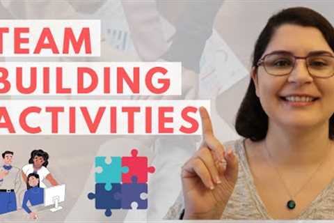 5 Community-Building/Team-Building Activities