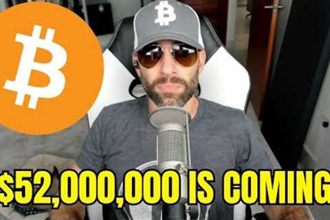 $52 Million Dollar Bitcoin Is The New $1 Million Dollar BTC