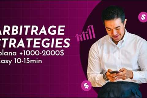 Earn $7000 a Month Using This Crypto Arbitrage Solana Hack