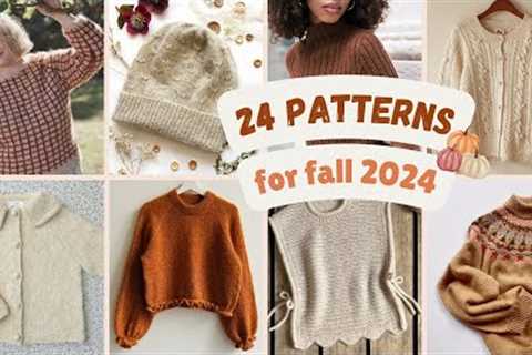 24 Knitting Patterns for Fall 2024!