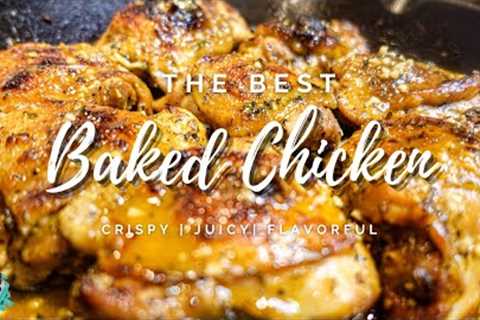 THE BEST BAKED CHICKEN YOU'LL EVER MAKE ! | JUICY &amp; CRISPY | EASY RECIPE TUTORIAL