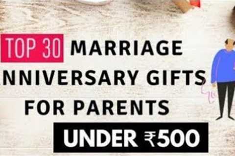 Top 30 Anniversary Gifts For Parents Under Rs.500 | Gifts For Parents | Gift Ideas For Parents 2024