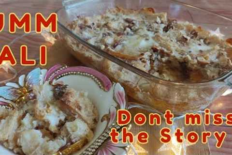 Umm Ali Recipe | How to make Om Ali (ام علي) | Umm Ali - Egyptian Dessert | Story of Umm Ali Recipe|