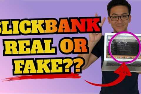 Is Clickbank Real or Fake? (A Must Watch Video)...