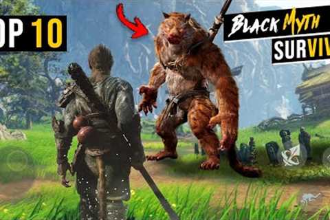 Finally! Top 10 Realistic Survival Games Like Black Myth Wukong For Android 2024 | High Graphics