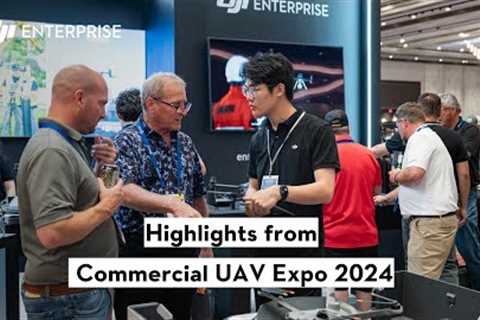 Commercial UAV Expo 2024 Highlights: The Future of Drone Technology