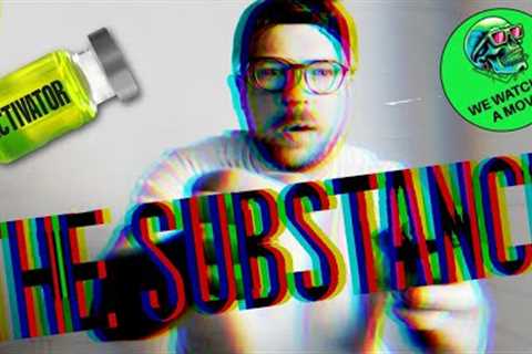 THE SUBSTANCE Movie Review