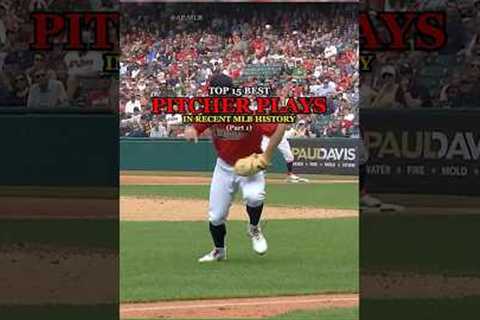 Top 15 Best Pitcher Plays in MLB History | Part 1
