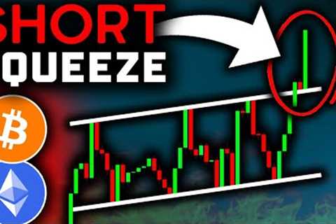 BITCOIN SHORT SQUEEZE JUST STARTED (this is next)!! Bitcoin News Today &amp; Ethereum Price..