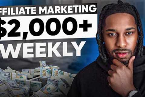 This Affiliate Marketing For Beginners Strategy Can Make You $2,000 Weekly (2024)