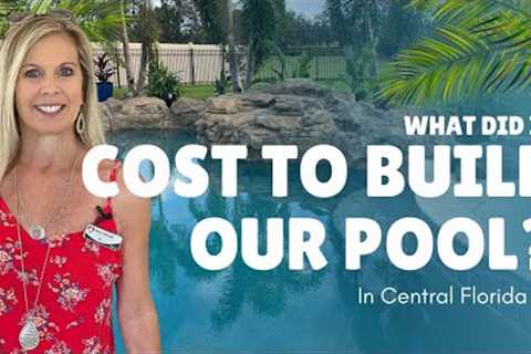 Cost To Build a Pool Florida Edition | Amy Kidwell | Construction Costs | Winter Garden, FL