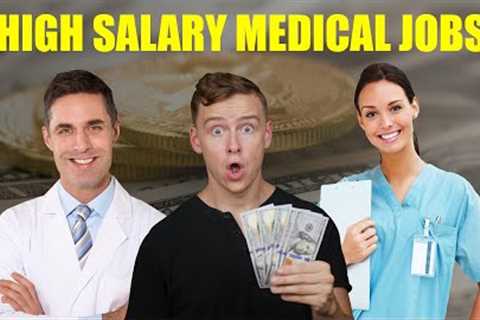High Paying Healthcare Jobs (Other Than Medical Doctor)