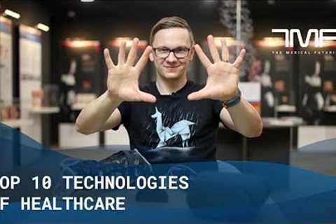 The Top 10 Most Promising Medical Technologies UPDATED - The Medical Futurist
