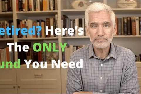 3 Simple Ways to Invest All of Your Money After You Retire