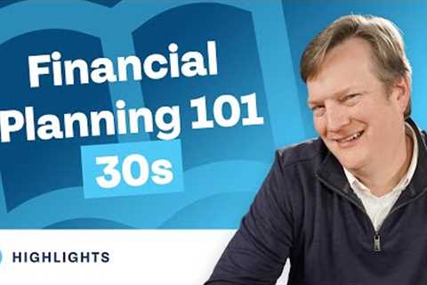 Financial Planning 101 For 30 Year Olds