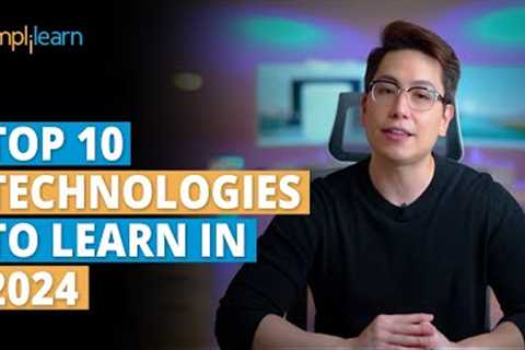 Top 10 Technologies To Learn In 2024 | Trending Technologies In 2024 | Simplilearn