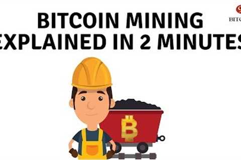 What is Bitcoin Mining for Beginners - Short and Simple
