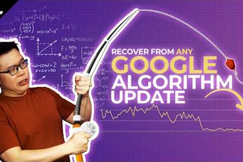 Recover From ANY Google Algorithm Update