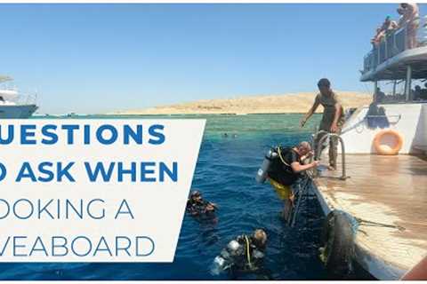 Questions to Ask When Booking a Scuba Liveaboard