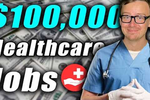 6 Figure Healthcare Jobs NOBODY Talks About!