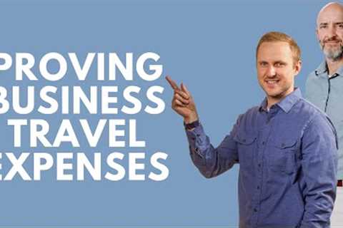 Proving Business Travel Expenses