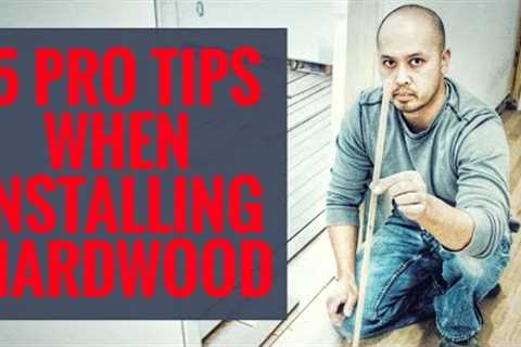 Professional tips for diy hardwood installation