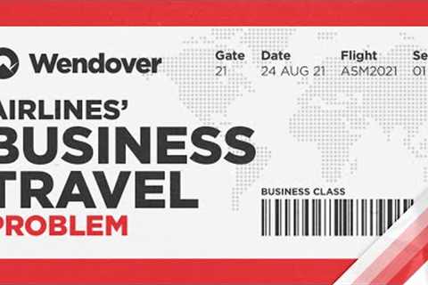 Airlines' Business Travel Problem