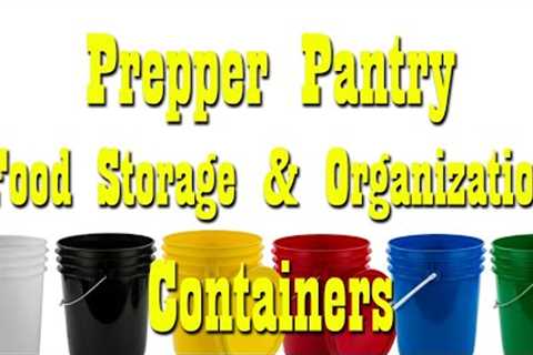 Prepper Pantry Food Storage &amp; Organization Containers