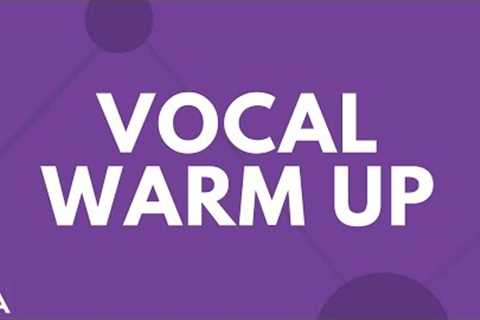 5 MINUTE VOCAL WARM UP