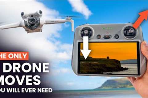 The ONLY 7 DRONE MOVES You Will Ever Need | DJI Mini 4 Pro &amp; Mini 3 Pro Tips For Beginners