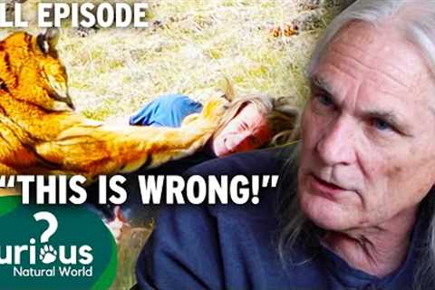 The Complex World of EXOTIC PET OWNERSHIP: Dangers &amp; Stories | Full Episodes|Curious?: Natural..